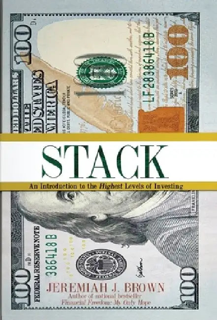 Stack: An Introduction to the Highest Levels of Investing 