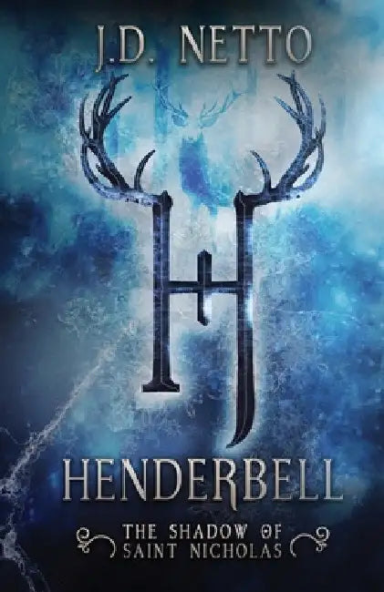 Henderbell: The Shadow of Saint Nicholas by J. D. Netto
