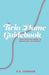 The Twin Flame Guidebook: Your Practical Guide to Navigating the Journey by Chelsea Fone