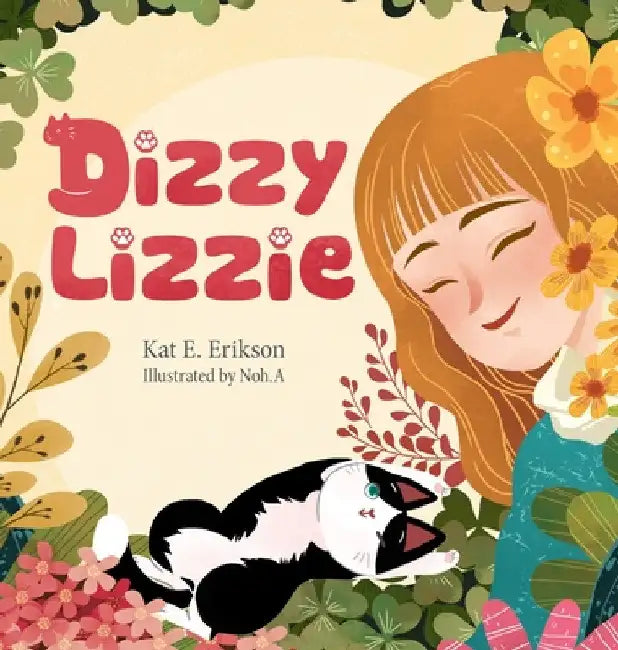 Dizzy Lizzie by Kat E. Erikson