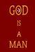 God Is a Man by Ernest Muhammad