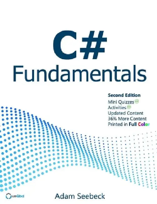 C# Fundamentals by Adam Seebeck