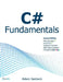 C# Fundamentals by Adam Seebeck