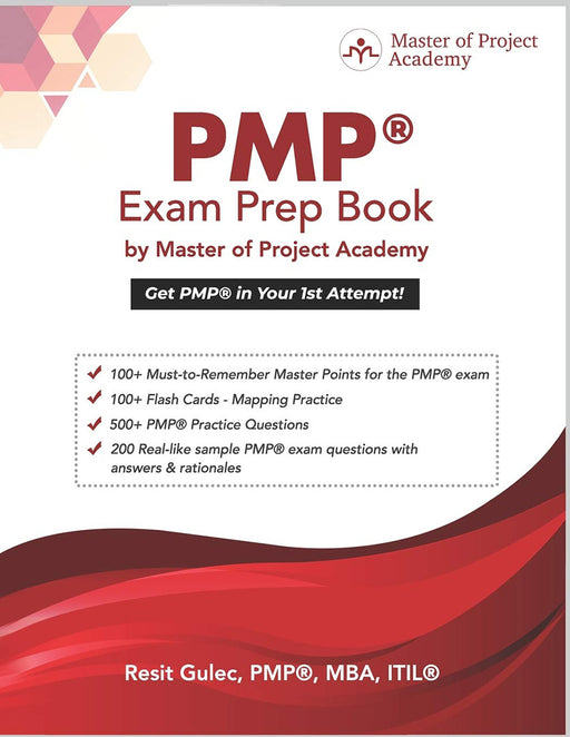 PMP(R) Exam Prep Book by Master of Project Academy: Get PMP(R) in Your 1st Attempt! by Gulec Pmp(r), Mustafa Resit