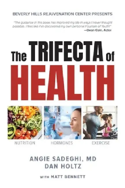 The Trifecta of Health by Angie Sadeghi