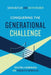 Conquering the Generational Challenge: How to create a harmonious and productive workplace by David Butler