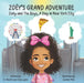 Zoëy's Grand Adventure: Zoëy and The Boys A Day in New York City by Zoëy Lynne Gordon-Toylor, Jasmine Mills, D. Annette Gordon-Toylor