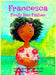 Francesca Finds Her Father by Kellie Ann Briseno