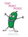 That Pesky Pickle by Jamie Cannon