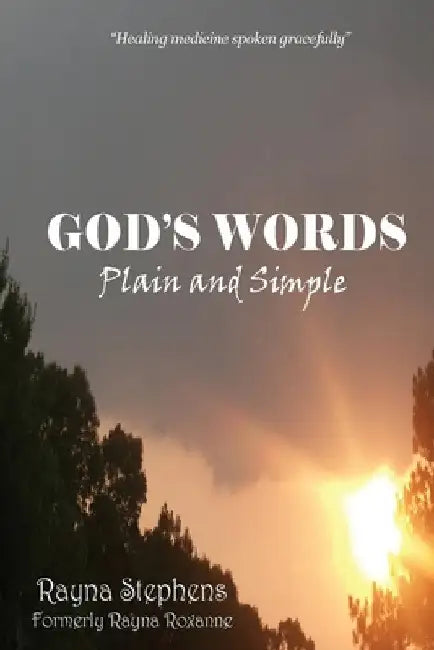 God's Words: Plain and Simple by Rayna Stephens