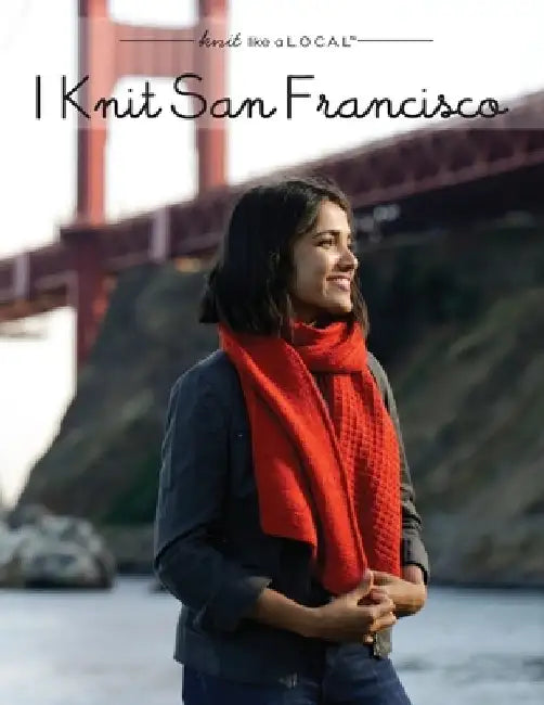 I Knit San Francisco by Kathleen Dames