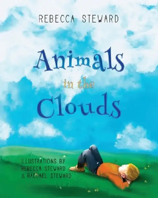 Animals in the Clouds by Rebecca Steward