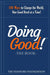 The Doing Good Book: 100 Ways to Change the World, One Good Deed at a Time! by Joe Paul, Earl W. Stafford, Rania Nazhat