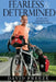 Fearless & Determined: An epic solo cycling journey from Nevada to Alaska by David Freeze