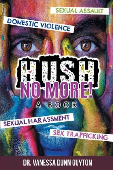 Hush No More by Vanessa Dunn Guyton