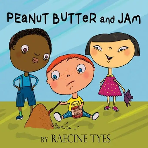 Peanut Butter and Jam by Raecine Tyes