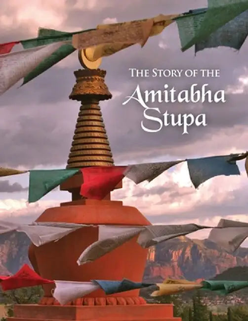 The Story of the Amitabha Stupa by Sylvia Somerville
