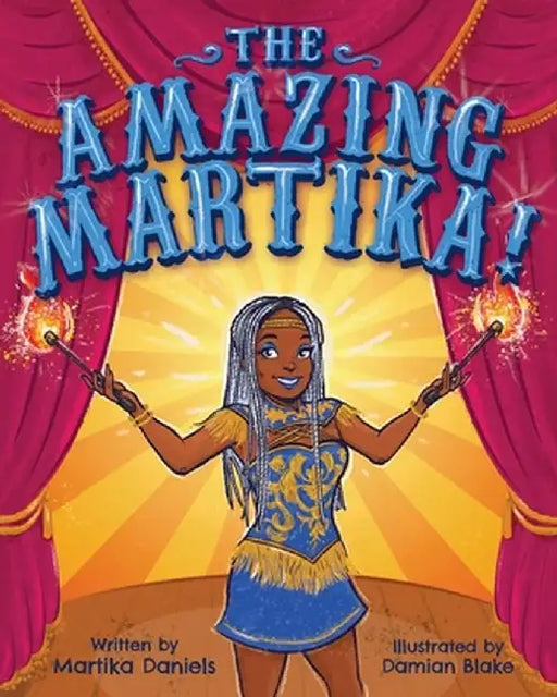 The Amazing Martika by Martika Daniels