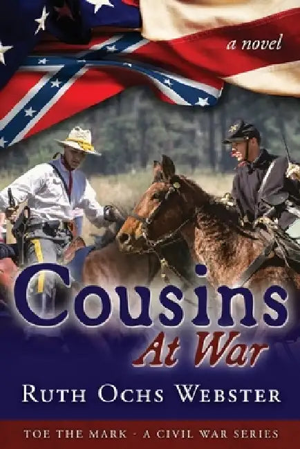 Cousins at War by Ruth Ochs Webster