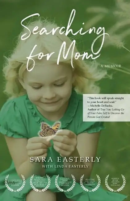 Searching for Mom: A Memoir by Sara Easterly