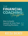 The Financial Coaching Playbook by Kelsa Dickey