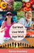 Eat Well, Live Well, Age Well by Patricia Greenberg