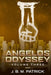 Angelos Odyssey: Volume Three by Joshua Brian Patrick