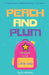 Peach and Plum by M. Johnson