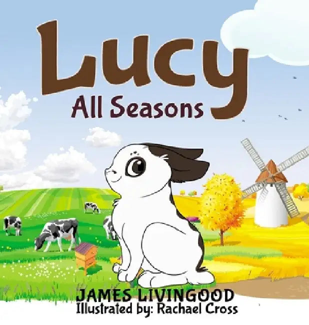 Lucy: All Seasons by James Livingood
