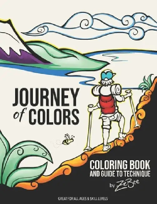 Journey of Colors: Coloring Book and Guide to Technique by Ziebee Media