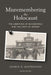 Misremembering the Holocaust: The Liberation of Buchenwald and the Limits of Memory by George R. Mastroianni