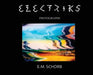 Eclectriks: photographs by E. M. Schorb