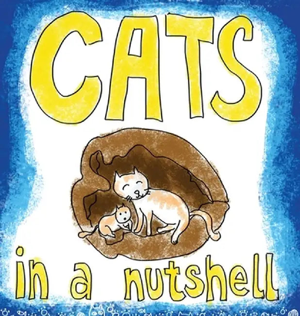 Cats in a Nutshell by Eliana Mason