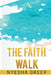 The Faith Walk by Nyesha N. Greer