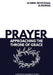 Prayer Approaching the Throne of Grace: A 26 Week Devotional and Journal about Prayer by Devotable