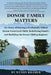 Donor Family Matters: My Story of Raising a Profoundly Gifted Donor-Conceived Child, Redefining Family, and Building the Donor Sibling Registry by Wendy Kramer
