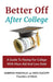 Better Off After College: A Guide to Paying for College with More Aid and Less Debt by Sabrina Manville