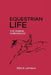 Equestrian Life - The Animal Chronicles by Ellie E. Johnson
