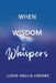 When Wisdom Whispers by Lloyd Hollis Crooks