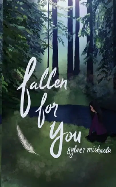 Fallen For You by Sylver Michaela