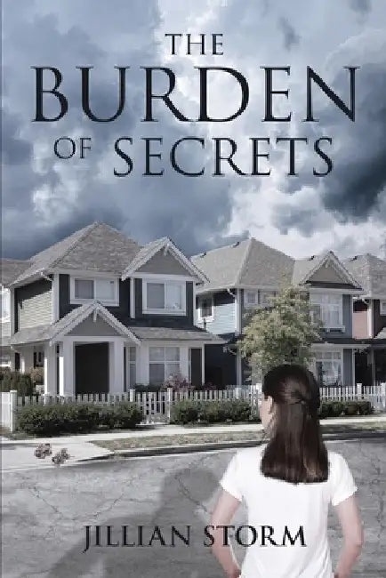 The Burden of Secrets by Jillian Storm
