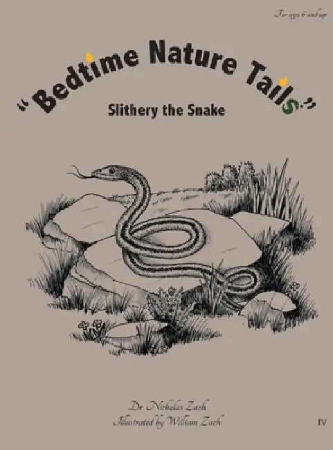 "Bedtime Nature Tails": Slithery the Snake by Nicholas Zach