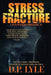 Stress Fracture by D. P. Lyle