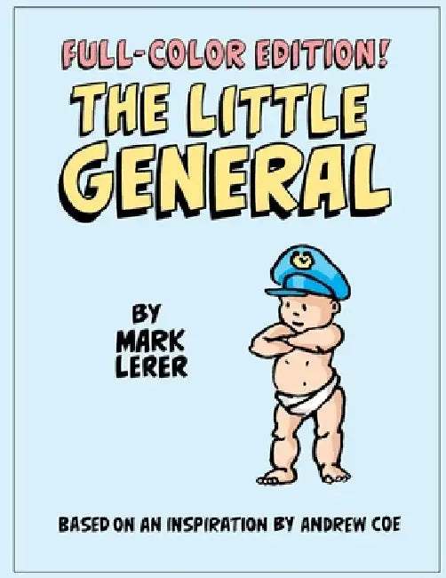 The Little General in Full Color by Mark Lerer