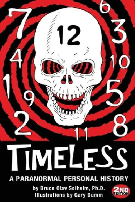 Timeless: A Paranormal Personal History by Gary Dumm