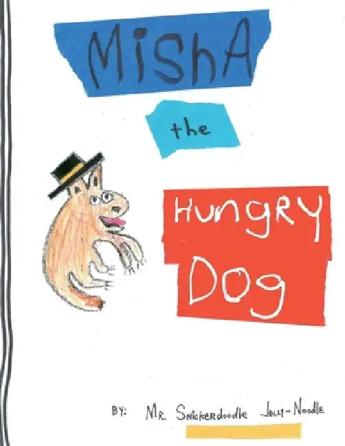 Misha the Hungry Dog by Snickerdoodle Jelly-Noodle
