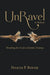 Unravel: Breaking the Cycle of Family Trauma by Felicia Roche