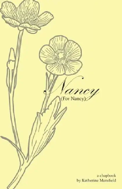 Nancy (For Nancy) by Katherine Mansfield