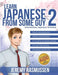 Learn Japanese From Some Guy 2: Intermediate Japanese Grammar by Jeremy Joseph Rasmussen