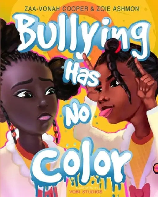 Bullying Has No Color by Zoie Ashmon